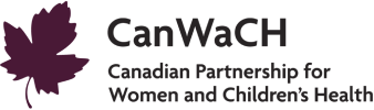 CanWaCh Canadian Partnership for Women and Children's Health